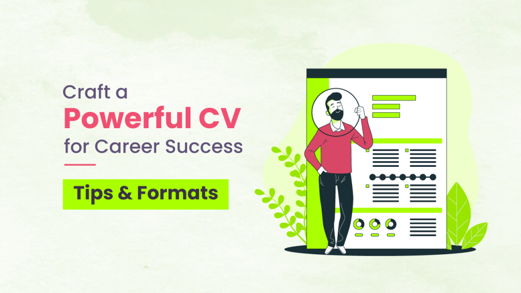 How to Create a Powerful CV for Career Success